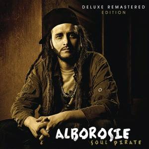 Download Alborosie - Soul Pirate (Deluxe Remastered Edition) - FLAC Free