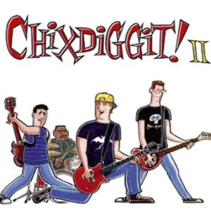 Download Chixdiggit! - II - MP3 Free