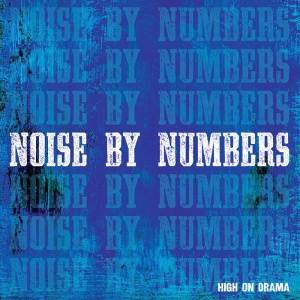 Download Noise By Numbers - High On Drama - MP3 Free